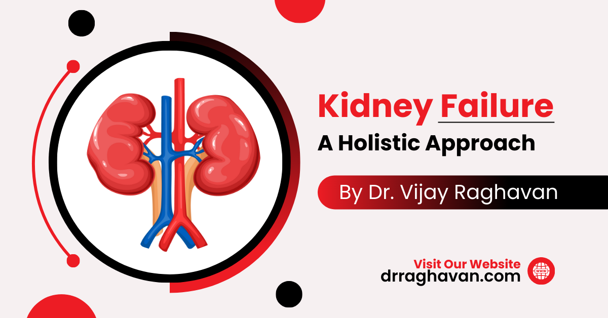 Kidney Failure A Holistic Approach
